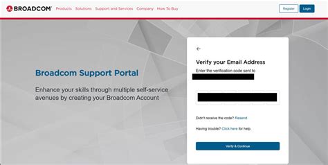 Register for an account on the Broadcom Support Portal and .